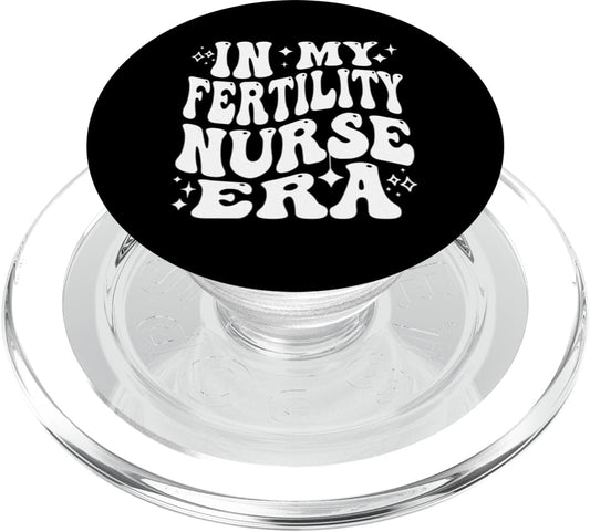 Addictive Designs Medical Merch In My Fertility Nurse Era Reproductive Health RN PopSockets PopGrip for MagSafe
