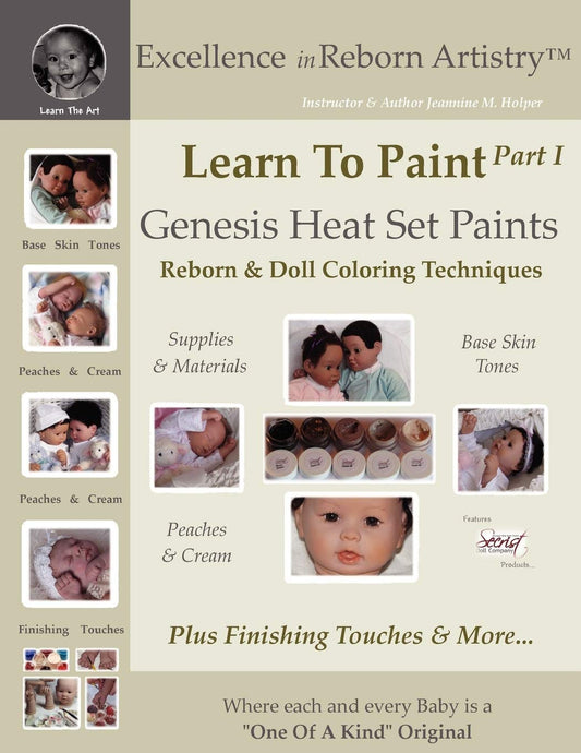 Learn to Paint: Genesis Heat Set Paints Coloring Techniques - Peaches & Cream Reborns & Doll Making Kits - Excellence in Reborn Artistryt Series